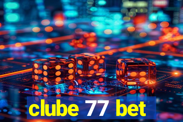 clube 77 bet